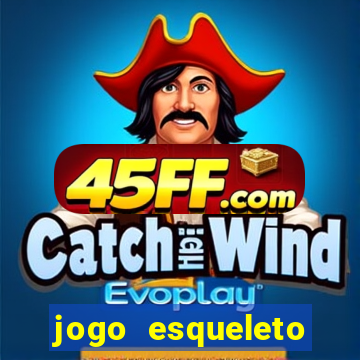 jogo esqueleto explosivo 2